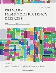 Primary Immunodeficiency Diseases: A Molecular and Genetic Approach 3rd Edition