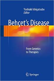 Behçet's Disease: From Genetics to Therapies 2015th Edition