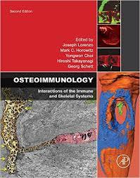 Osteoimmunology: Interactions of the Immune and Skeletal Systems Kindle Edition