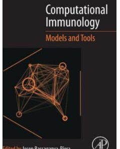 Computational ImComputational Immunology: Models and Tools 1st Editionmunology: Models and Tools 1st Edition