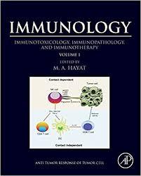 Immunology: Volume 1: Immunotoxicology, Immunopathology, and Immunotherapy 1st