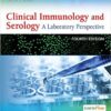 Clinical Immunology and Serology: A Laboratory Perspective 4th Edition