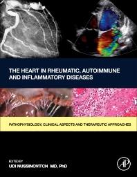 The Heart in Rheumatic, Autoimmune and Inflammatory Diseases: Pathophysiology, Clinical Aspects and Therapeutic Approaches 1st