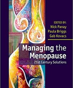 Managing the Menopause: 21st Century Solutions 1st Edition