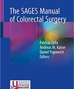 The SAGES Manual of Colorectal Surgery 1st ed. 2020 Edition