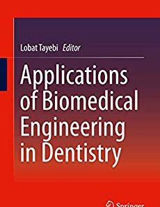 Applications of Biomedical Engineering in Dentistry PDF