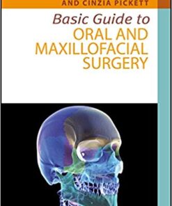 Basic Guide to Oral and Maxillofacial Surgery (Basic Guide Dentistry Series) 1st Edition PDF