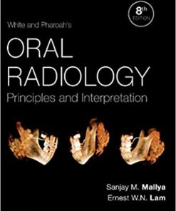 White and Pharoah's Oral Radiology: Principles and Interpretation 8th ed. Edition PDF