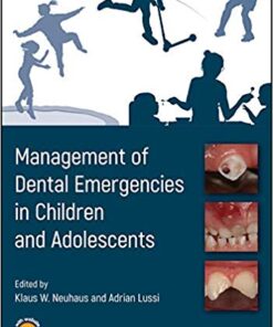 Management of Dental Emergencies in Children and Adolescents 1st Edition PDF