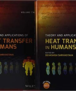 Theory and Applications of Heat Transfer in Humans 1st Edition PDF