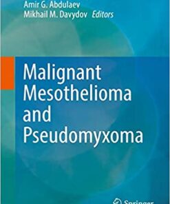 Malignant Mesothelioma and Pseudomyxoma 1st ed. 2019 Edition PDF