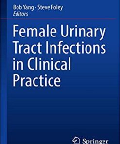 Female Urinary Tract Infections in Clinical Practice PDF
