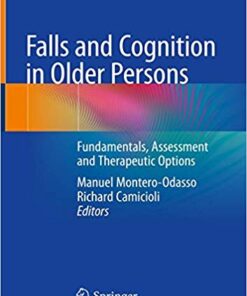 Falls and Cognition in Older Persons: Fundamentals, Assessment and Therapeutic Options 1st ed. 2020 Edition PDF