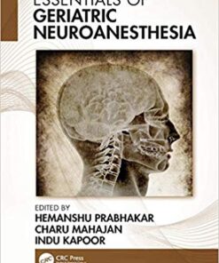 Essentials of Geriatric Neuroanesthesia 1st Edition PDF