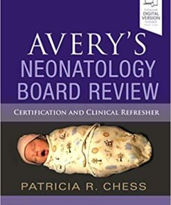 Avery's Neonatology Board Review: Certification and Clinical Refresher 1st Edition PDF