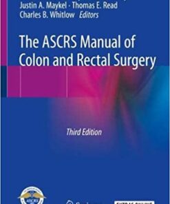 The ASCRS Manual of Colon and Rectal Surgery 3rd ed. 2019 Edition PDF