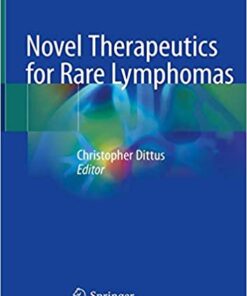 Novel Therapeutics for Rare Lymphomas 1st ed. 2020 Edition PDF