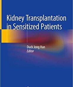 Kidney Transplantation in Sensitized Patients 1st ed. 2020 Edition PDF