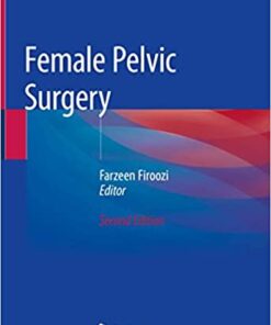 Female Pelvic Surgery 2nd ed. 2020 Edition PDF