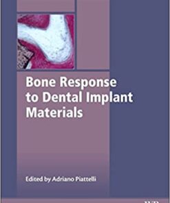 Bone Response to Dental Implant Materials (Woodhead Publishing Series in Biomaterials) 1st Edition PDF