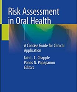 Risk Assessment in Oral Health: A Concise Guide for Clinical Application 1st ed. 2020 Edition PDF