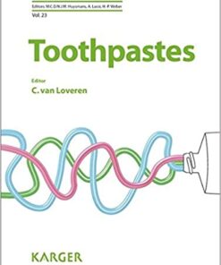 Toothpastes (Monographs in Oral Science, Vol. 23) 1st Edition PDF