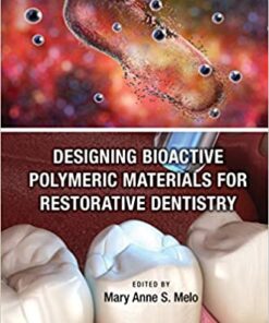 Designing Bioactive Polymeric Materials For Restorative Dentistry 1st Edition PDF
