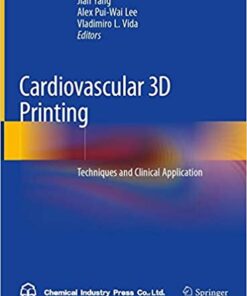 Cardiovascular 3D Printing: Techniques and Clinical Application 1st ed. 2021 Edition PDF