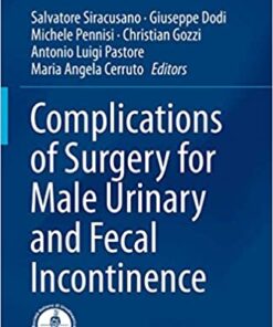 Complications of Surgery for Male Urinary and Fecal Incontinence 1st ed. 2020 Edition PDF