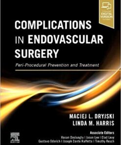 Complications in Endovascular Surgery: Peri-Procedural Prevention and Treatment 1st Edition PDF