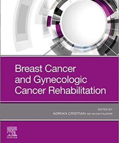 Breast Cancer and Gynecologic Cancer Rehabilitation 1st Edition PDF