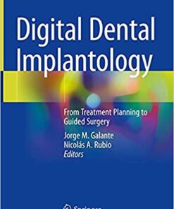 Digital Dental Implantology: From Treatment Planning to Guided Surgery 1st ed. 2021 Edition PDF