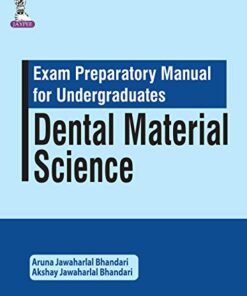 Dental Material Science: Exam Preparatory Manual for Undergraduates PDF