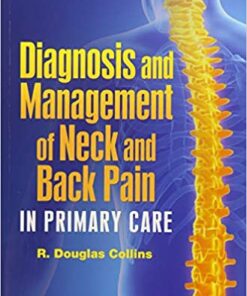 Diagnosis and Management of Neck and Back Pain in Primary Care Illustrated Edition PDF