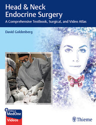 Head & Neck Endocrine Surgery: A Comprehensive Textbook, Surgical, and Video Atlas 1st Edition PDF & VIDEO