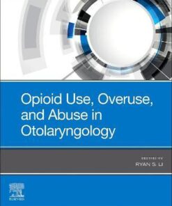 Opioid Use, Overuse, and Abuse in Otolaryngology PDF