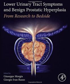 Lower Urinary Tract Symptoms and Benign Prostatic Hyperplasia: From Research to Bedside 1st Edition PDF Original