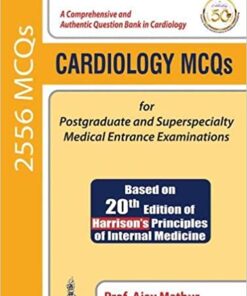 Cardiology MCQs for Postgraduate and Superspecialty Medical Entrance Examinations (High Quality Scanned PDF)