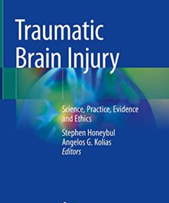 Traumatic Brain Injury: Science, Practice, Evidence and Ethics 1st ed. 2021 Edition PDF Original
