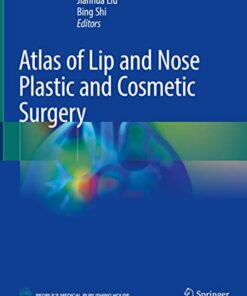 Atlas of Lip and Nose Plastic and Cosmetic Surgery 1st ed. 2021 Edition PDF Original