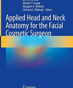 Applied Head and Neck Anatomy for the Facial Cosmetic Surgeon 1st ed. 2021 Edition PDF Original