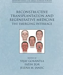 Reconstructive Transplantation and Regenerative Medicine: The Emerging Interface (Gene and Cell Therapy) (Original PDF from Publisher)