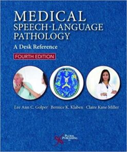 Medical Speech-Language Pathology: A Desk Reference, 4th Edition (Original PDF from Publisher)