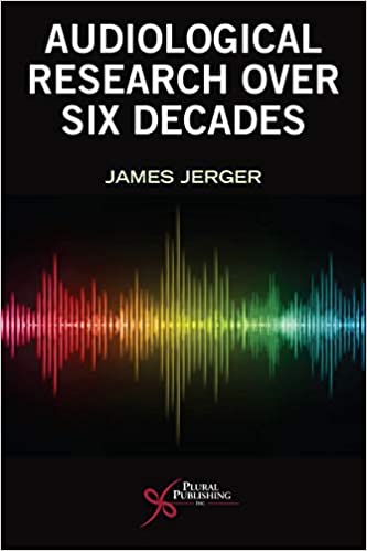 Audiological Research Over Six Decades (Original PDF from Publisher)