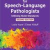 IEP Goal Writing for Speech-Language Pathologists: Utilizing State Standards, Second Edition (Original PDF from Publisher)