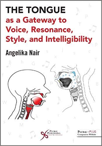 The Tongue as a Gateway to Voice, Resonance, Style, and Intelligibility (Original PDF from Publisher)