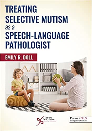 Treating Selective Mutism as a Speech-Language Pathologist (Original PDF from Publisher)