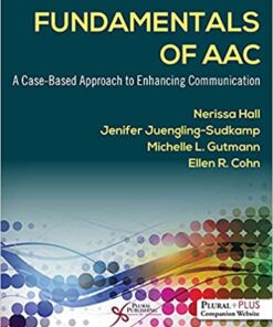 Fundamentals of AAC: A Case-Based Approach to Enhancing Communication (Original PDF from Publisher)