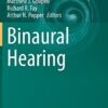 Binaural Hearing: With 93 Illustrations (Springer Handbook of Auditory Research, 73) 1st ed. 2021 Edition PDF Original