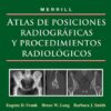 MERRILL. Atlas de Posiciones Radiográficas y Procedimientos Radiológicos, 3 vols. (Spanish Edition), 11e (Original PDF from Publisher)